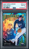 2025 Topps Chrome Roki Sasaki Fortune 15 #F15-13 PSA NM-MT 8 certificate 167668257