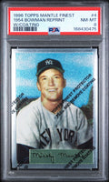 1996 Topps Mantle Finest #4 1954 Bowman reprint with coating PSA 8 slab
