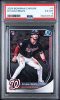 2025 Bowman Chrome Dylan Crews PSA 6 slab