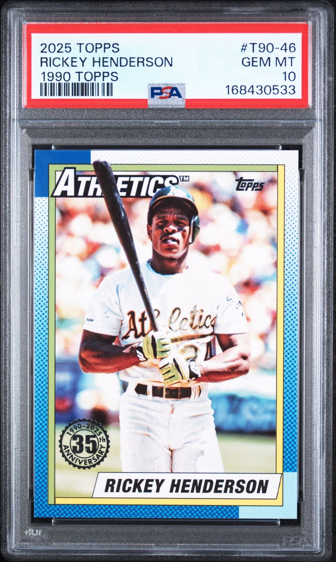 2025 Topps 1990 Topps Rickey Henderson PSA 10 slab