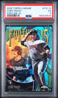 2025 Topps Chrome Fortune 15 Coby Mayo PSA 5 slab