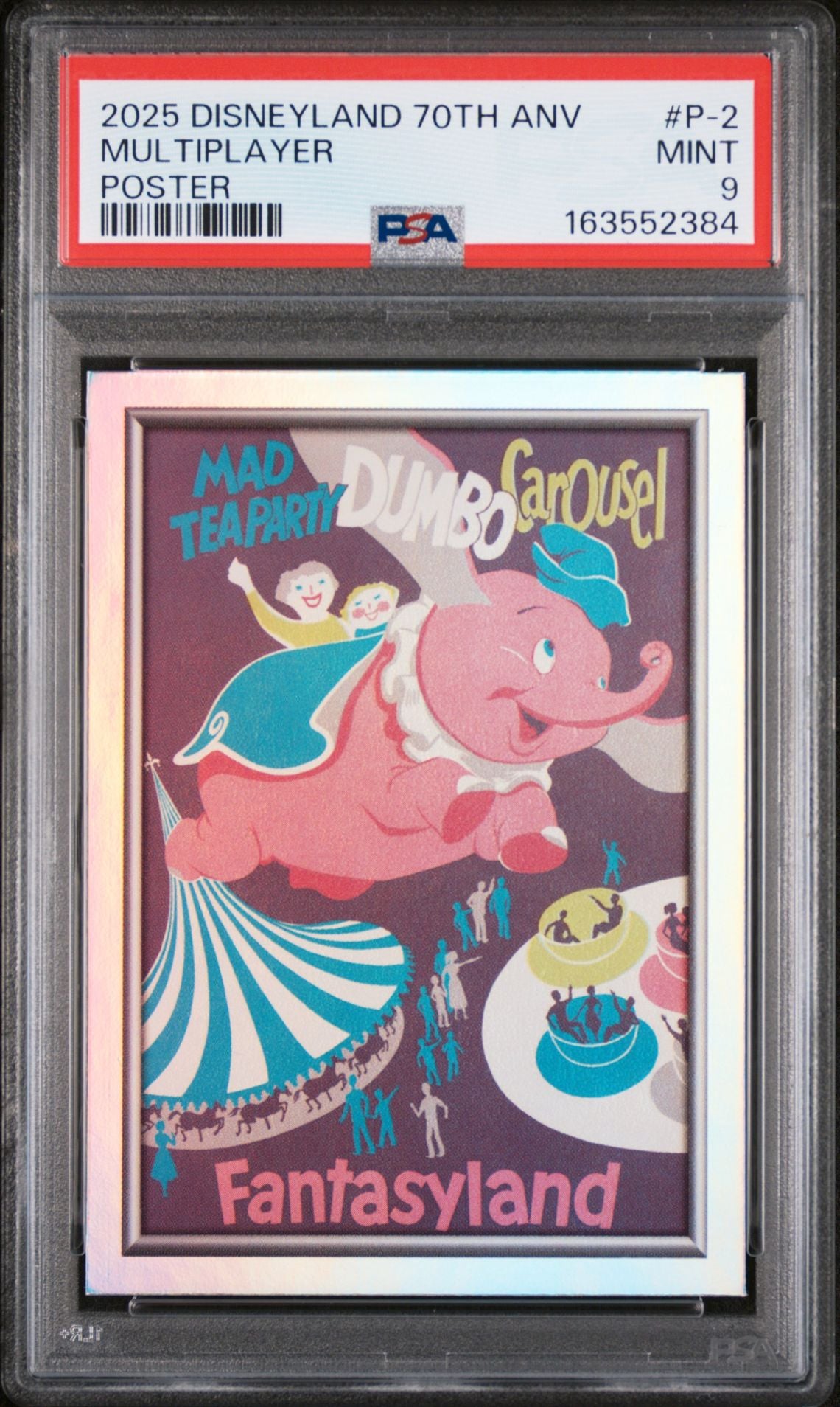 2025 Topps Disneyland 70th Anniversary Posters P-2 Mad Tea Party, Dumbo and King Arthur Carrousel graded PSA 9 slab