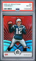 Tom Brady Upper Deck Reflections 55 PSA 8 cert 170063698