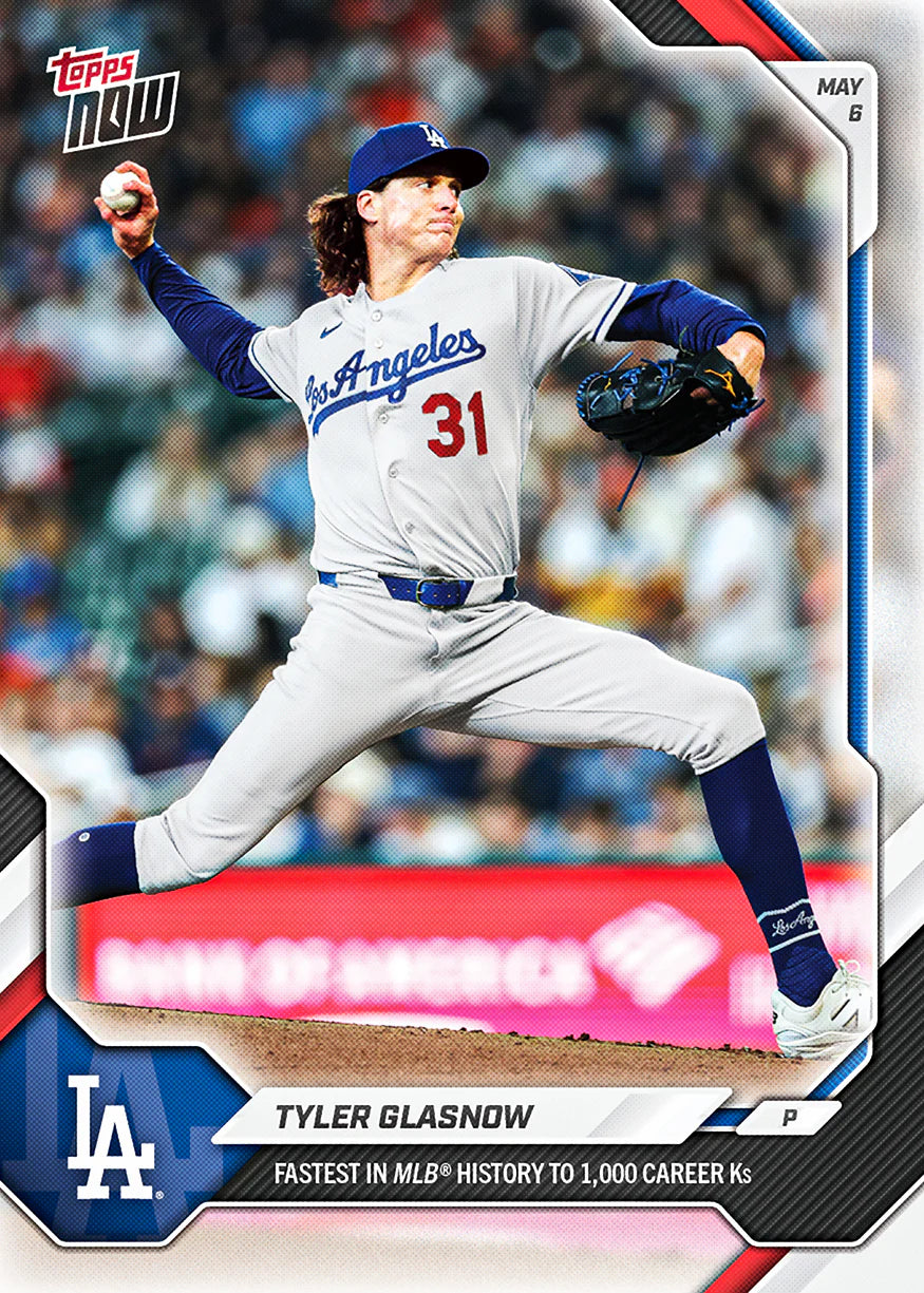 2026 Topps NOW MLB Tyler Glasnow - Fastest in MLB History to 1,000 Career Ks #167