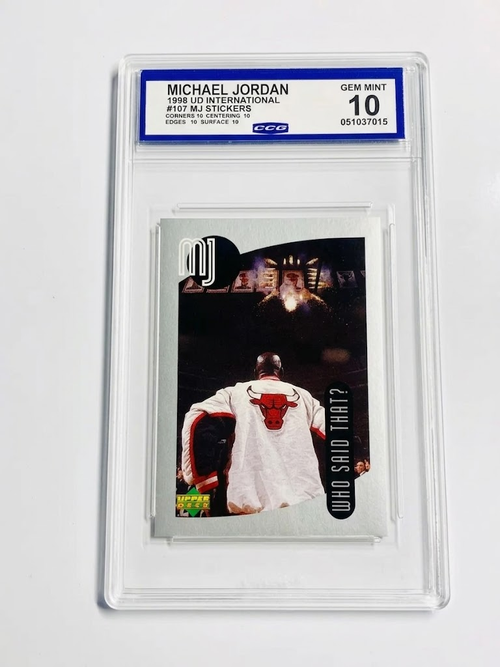 1998 UD International Michael Jordan #107 MJ Stickers Who Said That? CCG 10 GEM MINT - Cert 051037015